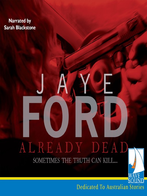 Title details for Already Dead by Jaye Ford - Available